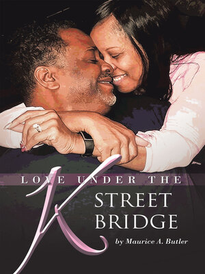 cover image of Love Under the K Street Bridge
